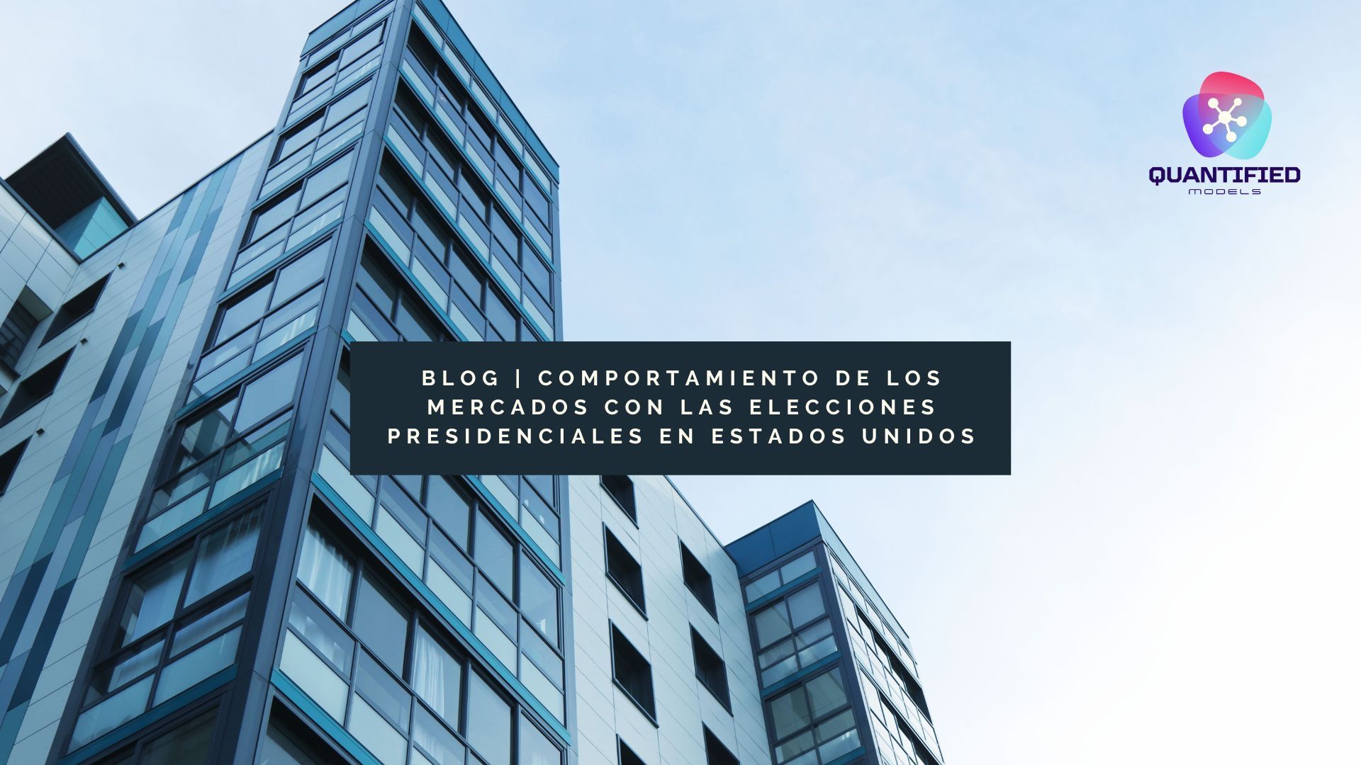 BLOG Trading Algorítmico | Quantified Models | Mercados y elecciones en Estados Unidos