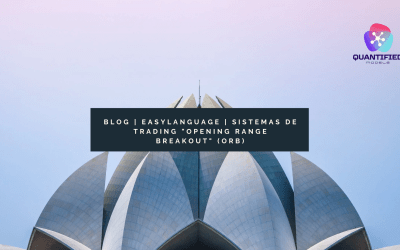 Easylanguage | Sistemas de trading “Opening Range Breakout” (ORB)
